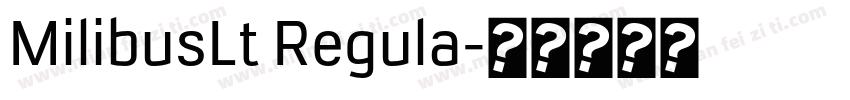 MilibusLt Regula字体转换